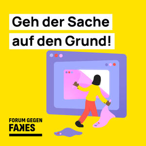 Bild vergrößern: Forum gegen Fakes - Geh der Sache auf den Grund