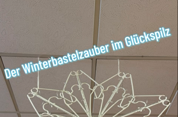 Kita Glückspilz - Der Winterbastelzauber 1