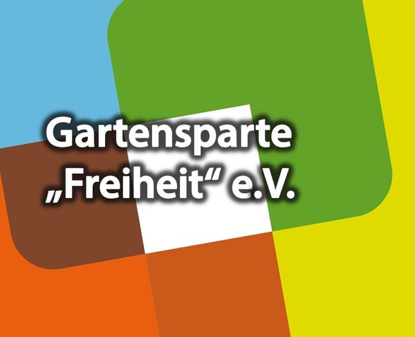 Gartensparte "Freiheit" e.V.